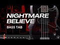BELIEVE / ナイトメア (NIGHTMARE)【BASS TAB】