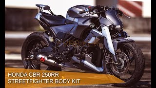 Honda CBR250R Streetfighter | Custom Body Kit 2018