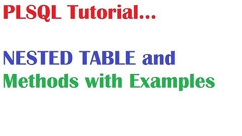 PL/SQL Tutorial: What is PL SQL Nested Table Collections