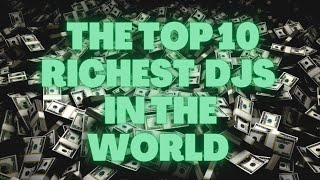 The Top 10 Richest DJs in the World: You Won't Believe Who's #1! Profile