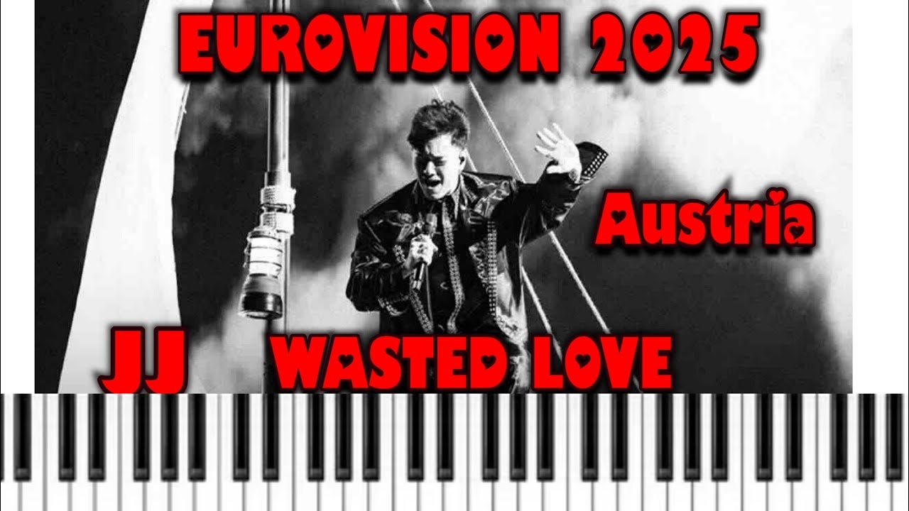 JJ - Wasted Love / piano cover / Eurovision 2025 Austria / Winner of the Eurovision Song Contest /