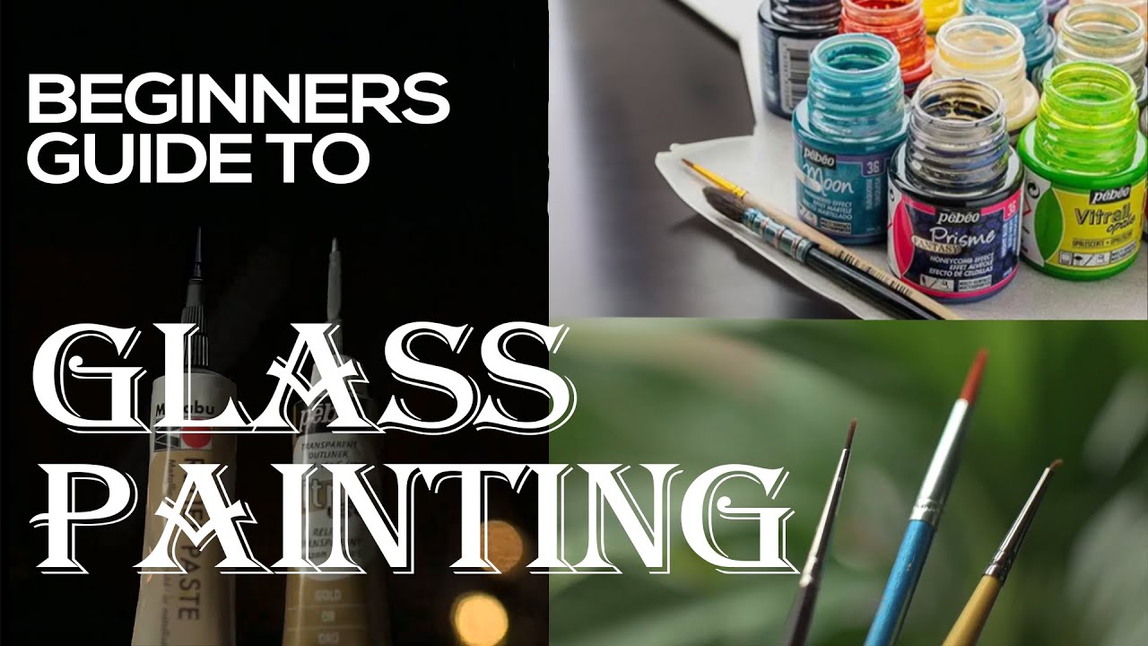 Beginners Guide to Glass Painting Essentials