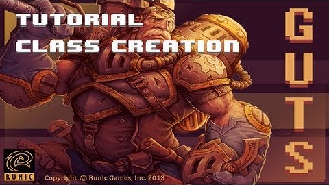 Torchlight II GUTS Tutorial: Class Creation