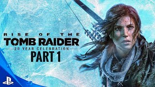 Rise of the Tomb Raider 20 Year Celebration (Part 1)(No Commentary)