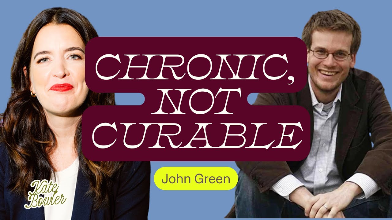 Chronic, Not Curable: When Life Doesn’t Get Better with John Green