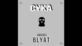 Anderex - Cyka Blyat (Original Mix)