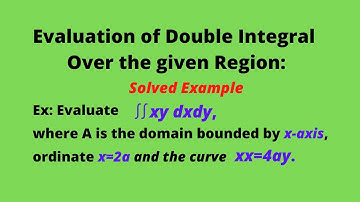 Multiple Integral: Double Integral Over The Given Region - Solved Example
