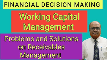 Financial Decision Making I Problems and Solutions on Receivables Management I Hasham Ali Khan