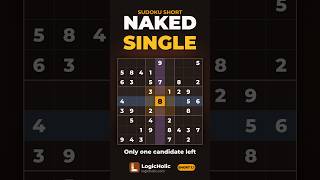 Sudoku Naked Single in 30 Seconds #shorts #thelogicholic