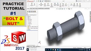 Solid works 2017 Practice Tutorial In Hindi | Design, Assembly, and Animation of Bolt and Nut | #1
