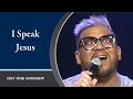 &quot;I Speak Jesus” with Jimmy Mena and Day One Worship | June 26, 2022