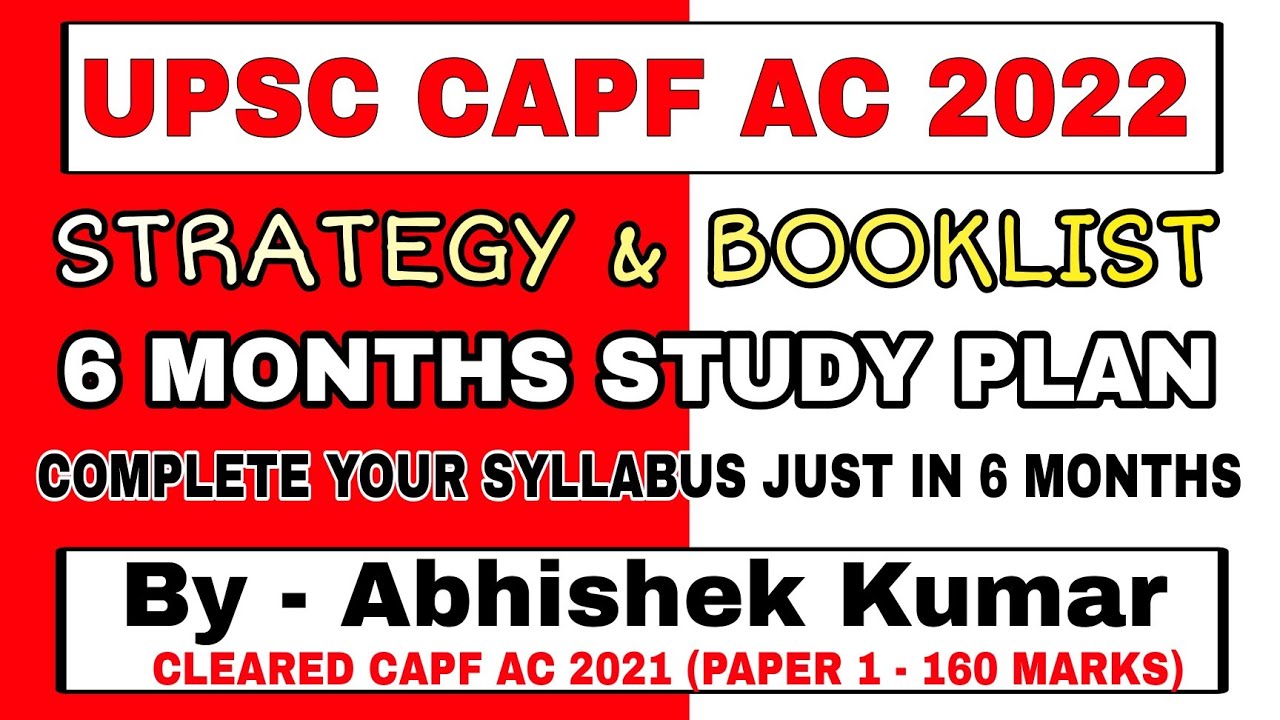 UPSC CAPF AC 2022 STRATEGY | HOW TO PREPARE FOR UPSC CAPF AC 2022 IN 6 ...