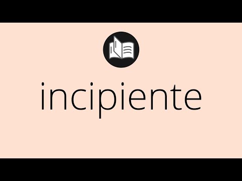 Vídeo: Qual é o sinônimo de incipiente?