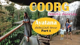 Detailed Ayatana coorg tour! my stay at ayatana and my experience!!