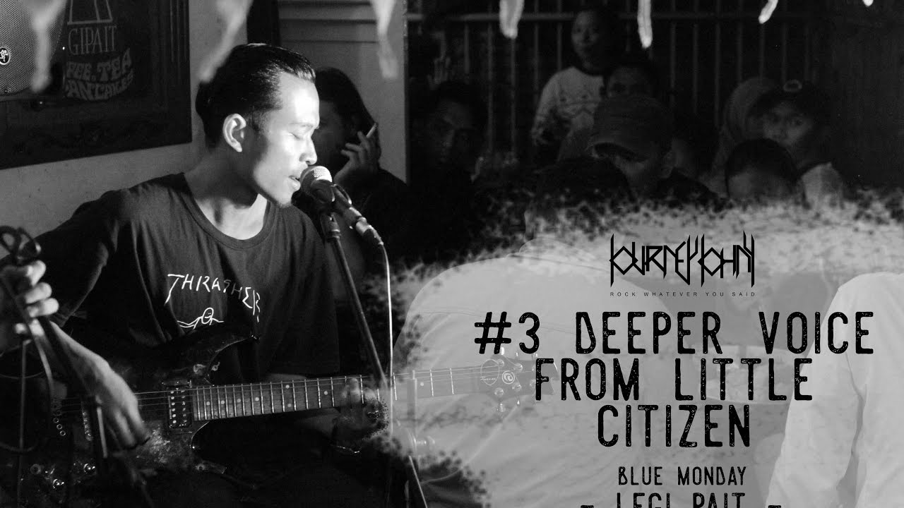 #3 " Journey Johny - Deeper Voice From Little Citizen " Live Blue Monday Legi Pait - YouTube