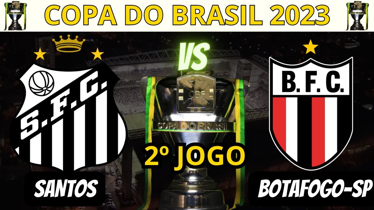 Onde Assistir o Jogo do Santos e Botafogo SP pela COPA DO BRASIL 2023