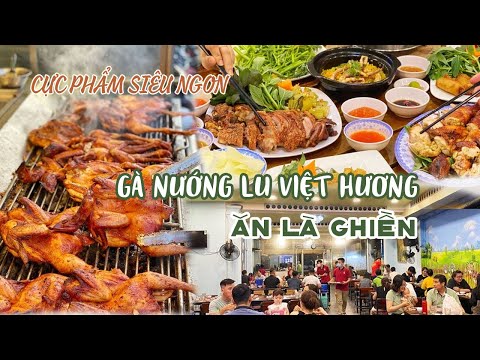 Video Tiệm GÀ NƯỚNG LU VIỆT HƯƠNG siêu cực phẩm ăn là ghiền... - youtube