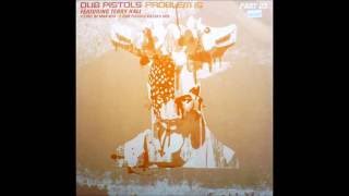 Dub Pistols - Problem Is (Dub Pistols Breaks Mix)
