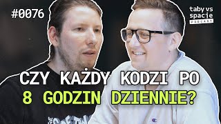 Czy każdy kodzi po 8 godzin dziennie? O tym, jak wygląda estymacja projektu - #76 Taby vs spacje