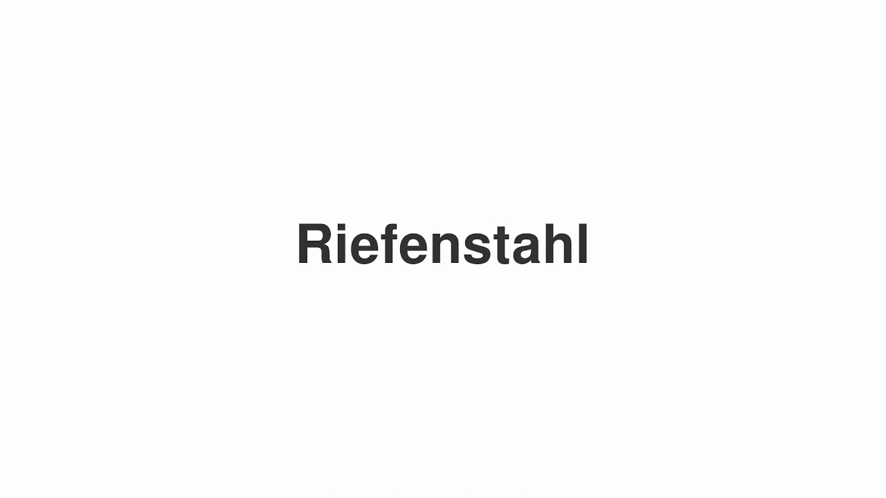 How to Pronounce "Riefenstahl"