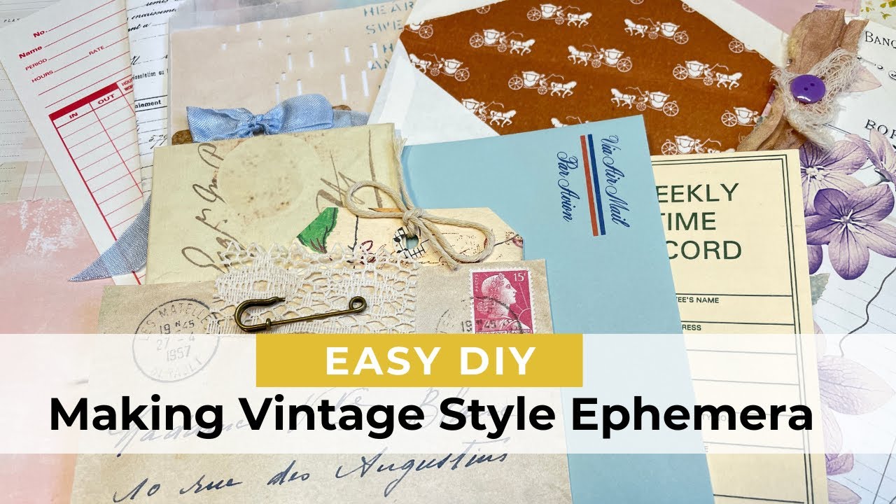Making Vintage Style Ephemera Inspired By Angie Bunner - Craft With Me ...