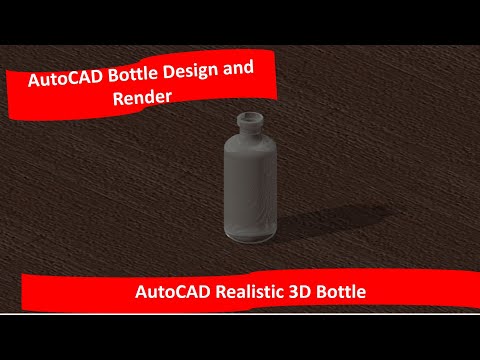 AutoCAD Glass Bottle Design and Render (3D) Step by Step