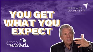 Famous Minute With Maxwell: EXPECTATIONS - John Maxwell Team Net Worth