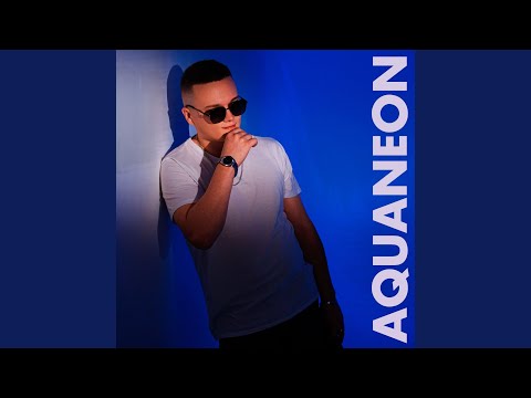 AQUANEON - Девчонка со двора