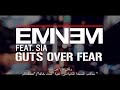 Eminem   Guts Over Fear ft  Sia