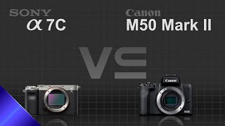 Sony alpha a7C vs Canon EOS M50 Mark II (Kiss M2)