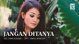 Vignette de la vidéo "Dian Kusuma - Jangan Ditanya - Ismail Marzuki (Karaoke) IMC RECORD"