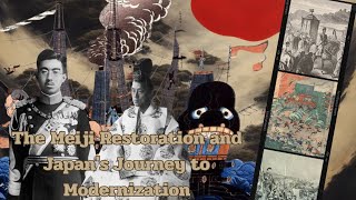 The Meiji Restoration and Japan's Journey to Modernization