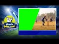 Cricket Sports frame || Tennis ball cricket green screen