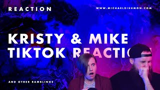 Kristy and Mike Watch TikTok - Tiktok Reaction Video