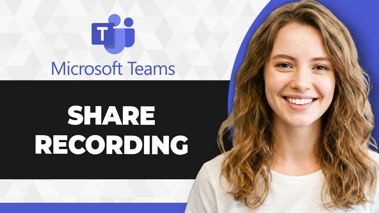 How to Share Microsoft Teams Recording (Full 2026 Guide) - YouTube