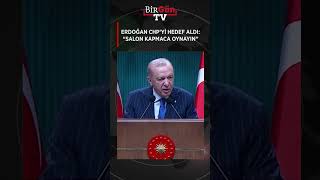 Erdoğan Chp’yi O Sözlerle Hedef Aldı: “Gidin Salon Kapmaca Oynayın”