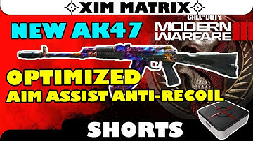 XIM Matrix - MW3 / W3 - NEW AK47 + OPTIMIZED Aim Assist Anti-Recoil