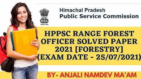 HPPSC Range Forest Officer HPPSC RFO Solved Paper 2021(Forestry)|Exam Date-25/07/2021|HPPSC RFO EXAM