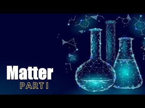Lesson 4: Classifications of Matter (Part 1)