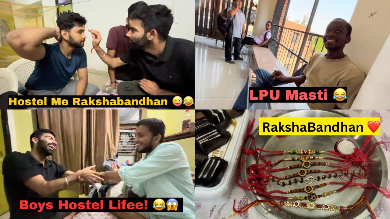 LPU Hostel Ki Rakshabandhan ❤️😜 | The Boys | Lpu hostel Life 🤣 | College Vlog