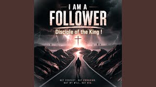 I Am A Follower: Disciple of the King ! screenshot 4