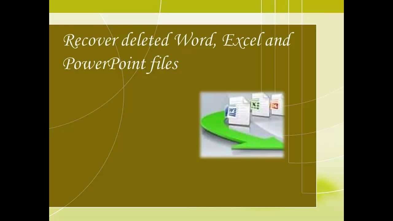 Office Document Recovery - Easy way to Recover Deleted Word, Excel & Powerpoint files