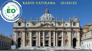 Radio Vatikano 10/04/22