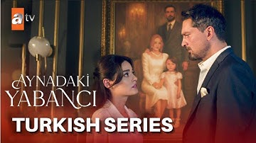 The New Turkish Drama That Will Leave You Breathless | Aynadaki Yabancı