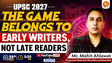 UPSC 2027: The Game Belongs to Early Writers, Not Late Readers | VAJIRAM AND RAVI