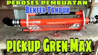 Cara pembuatan Benfer Tanduk pickup Gren Max