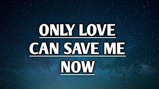 The Pretty Reckless - Only Love Can Save Me Now (Lyrics)