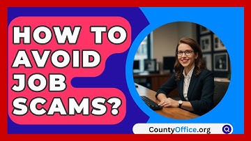 How To Avoid Job Scams? - CountyOffice.org