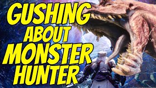 So I played Monster Hunter World for the First Time and…