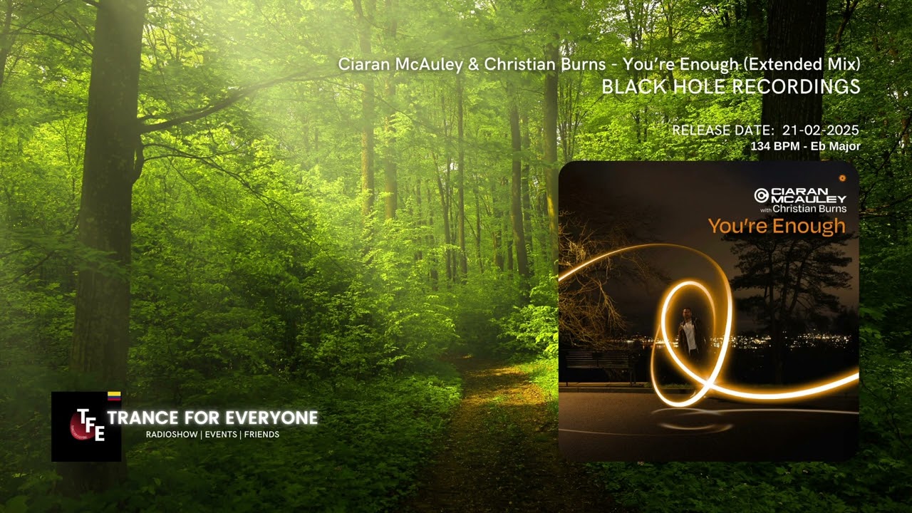 Watch Ciaran McAuley & Christian Burns - You’re Enough (Extended Mix) BLACK HOLE RECORDINGS on YouTube Watch Ciaran McAuley & Christian Burns - You’re Enough (Extended Mix) BLACK HOLE RECORDINGS on YouTube